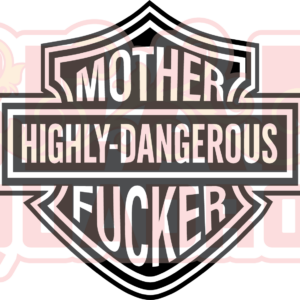MF Highly dangerous